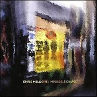 Meloche,Chris-Impossible Shapes - 1